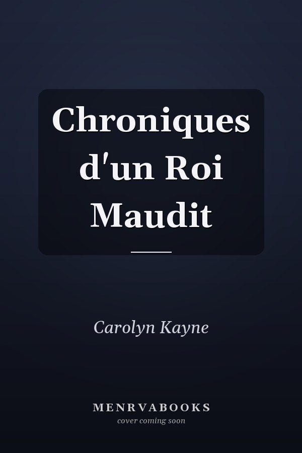 Chroniques d'un Roi Maudit