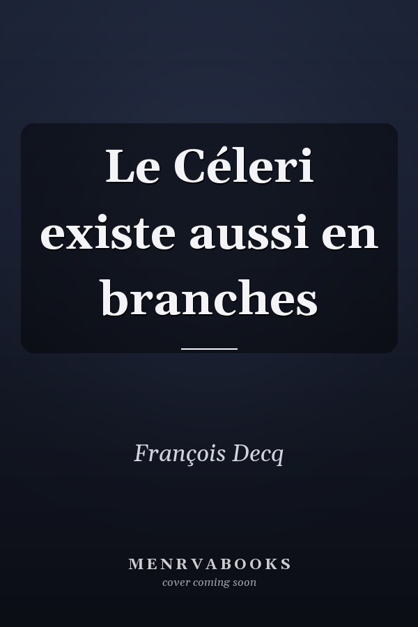 Le Céleri existe aussi en branches