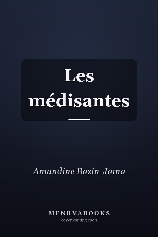Les médisantes