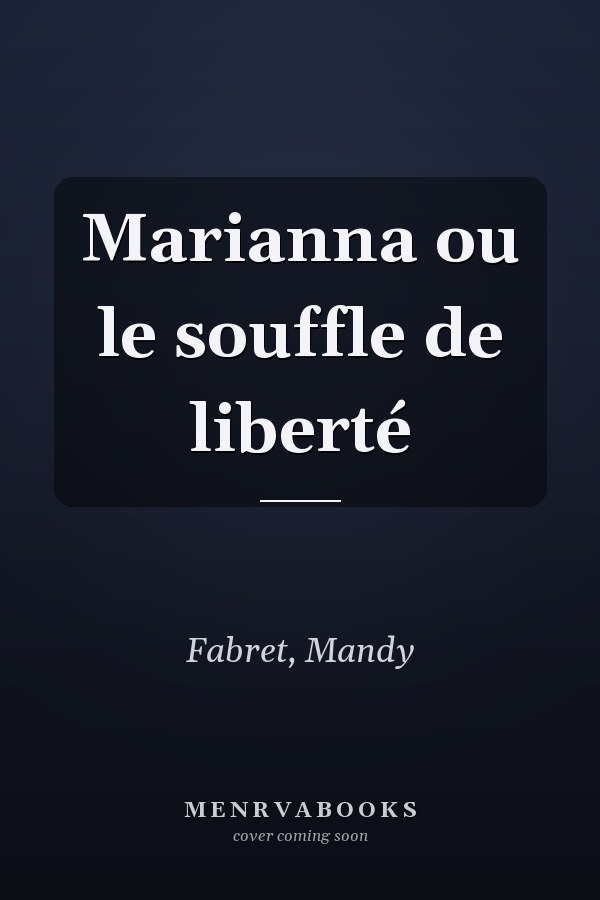 Marianna ou le souffle de liberté