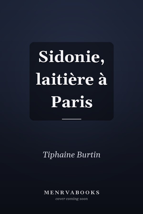 Sidonie, laitière à Paris