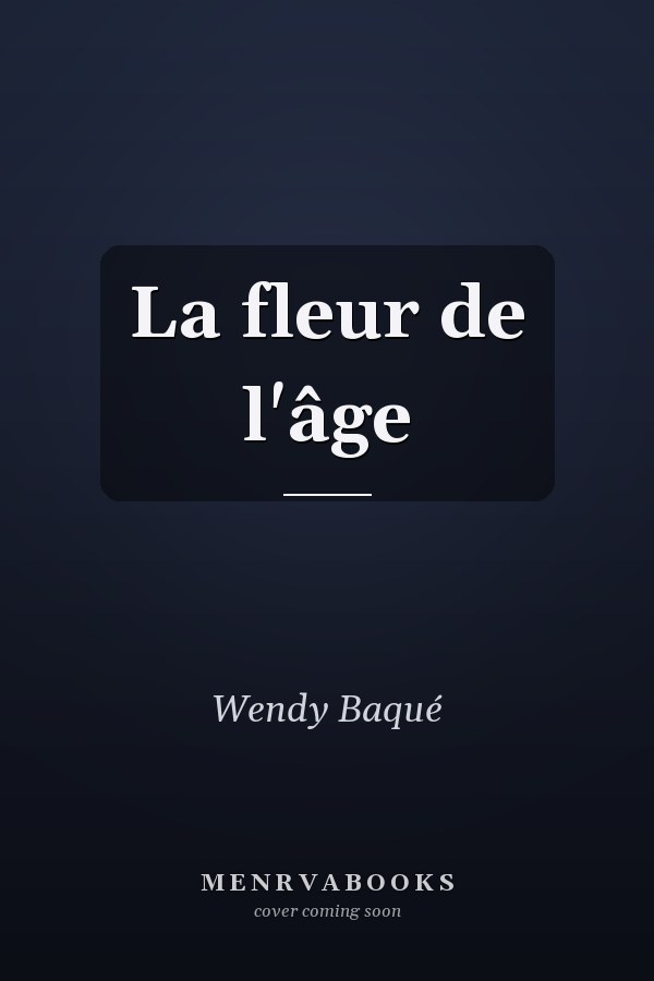 La fleur de l'âge