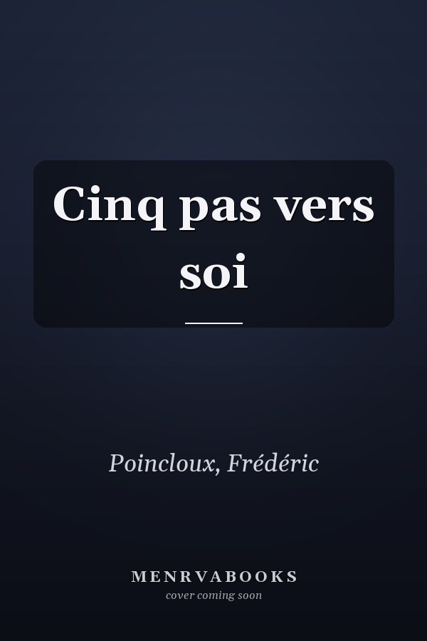 Cinq pas vers soi