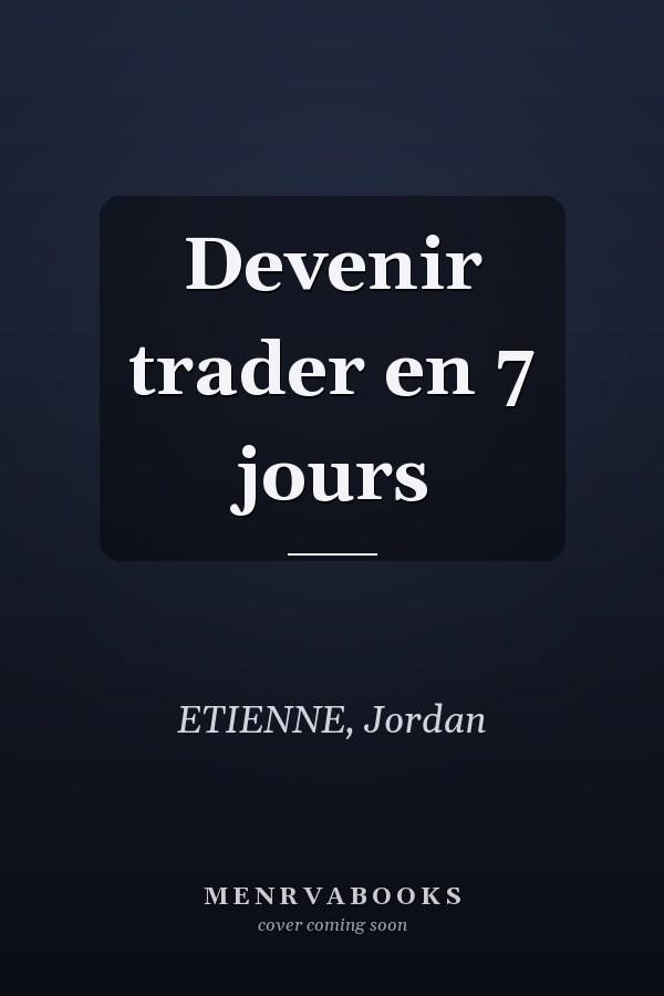 Devenir trader en 7 jours
