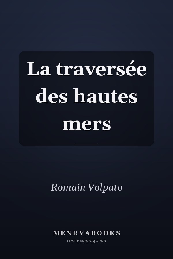 La traversée des hautes mers