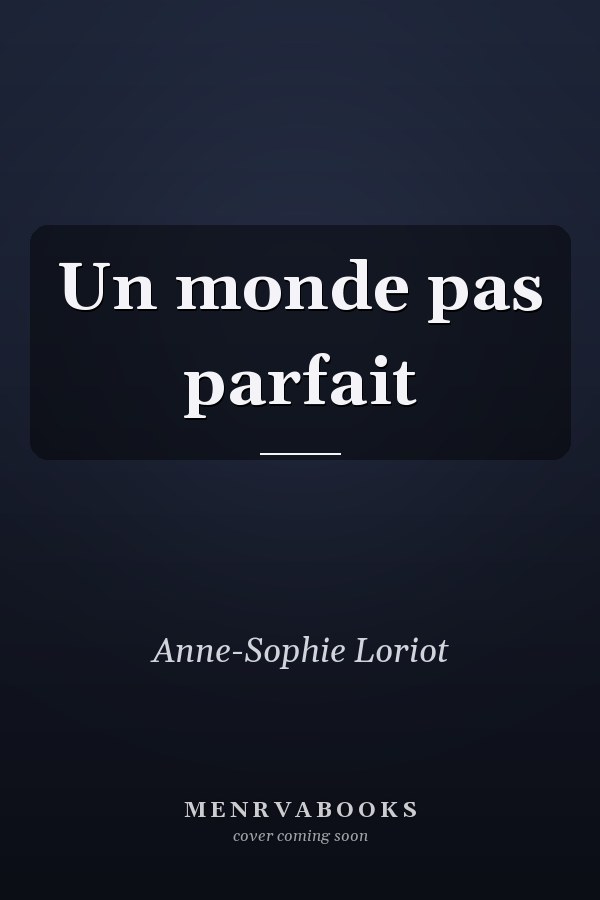Un monde pas parfait