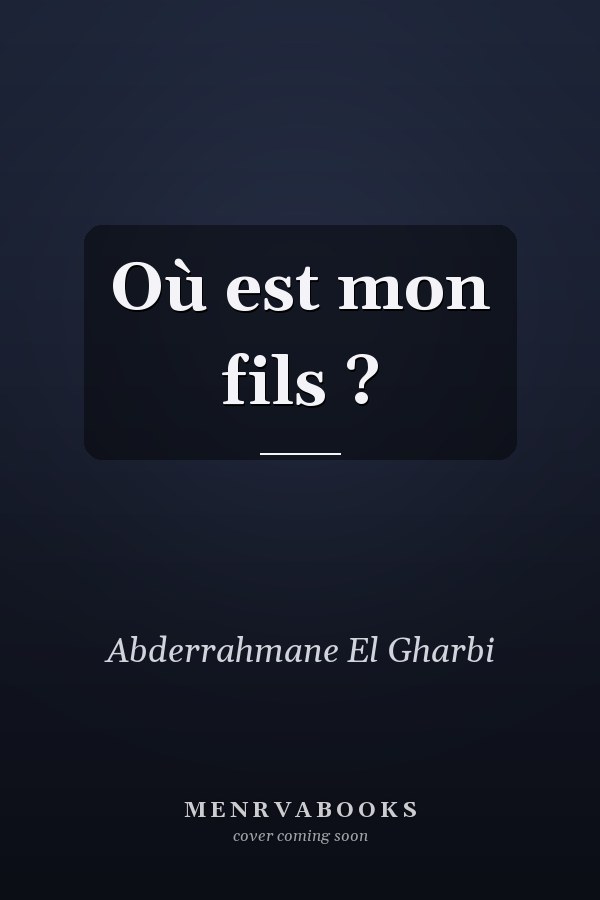 Où est mon fils ?