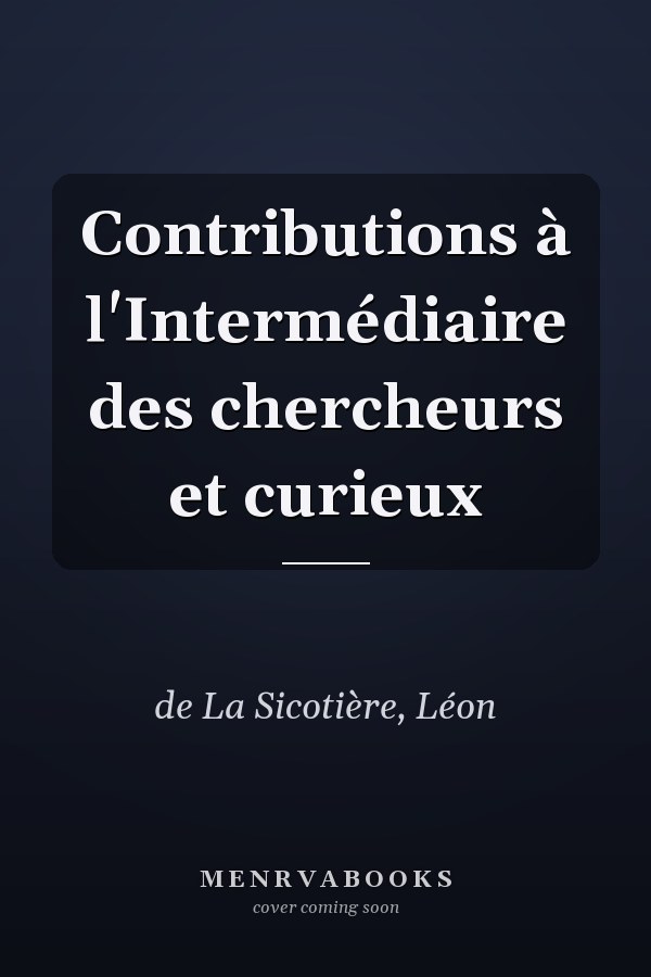 Contributions à l'Intermédiaire des chercheurs et curieux