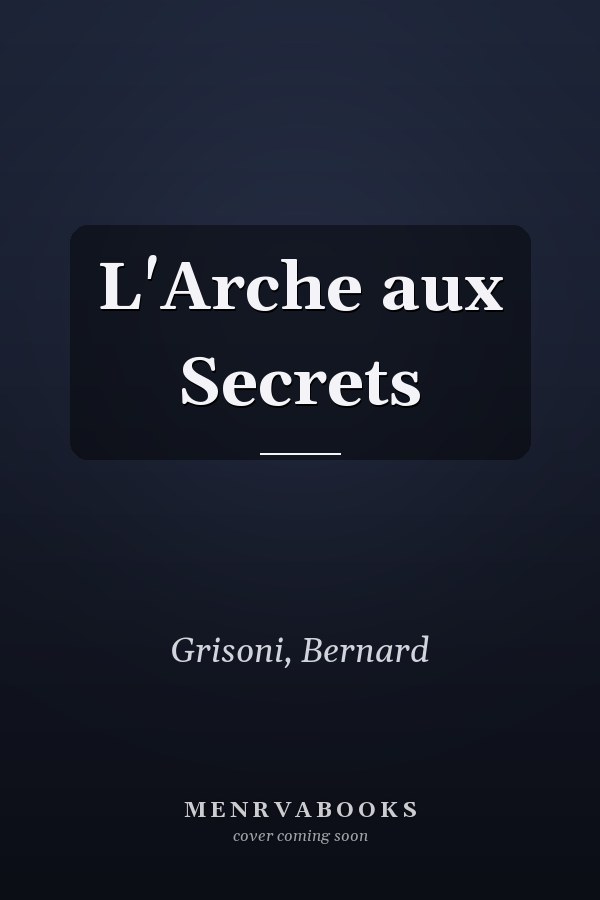 L'Arche aux Secrets