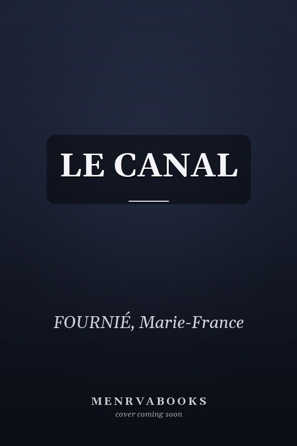LE CANAL