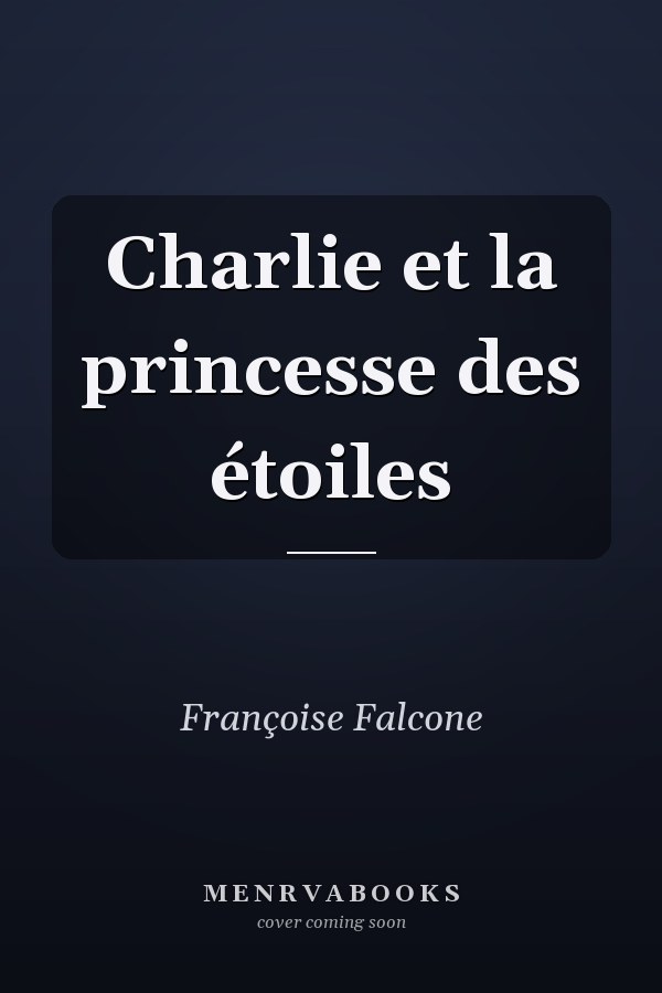 Charlie et la princesse des étoiles