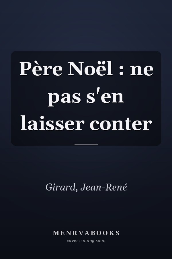 Père Noël : ne pas s'en laisser conter