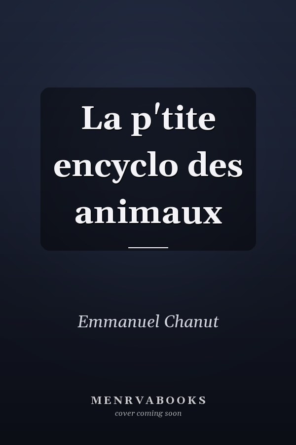 La p'tite encyclo des animaux