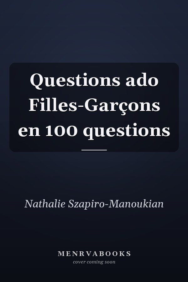 Questions ado Filles-Garçons en 100 questions