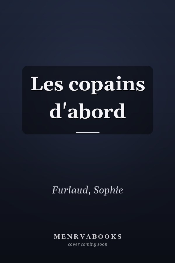 Les copains d'abord