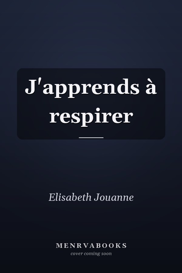 J'apprends à respirer