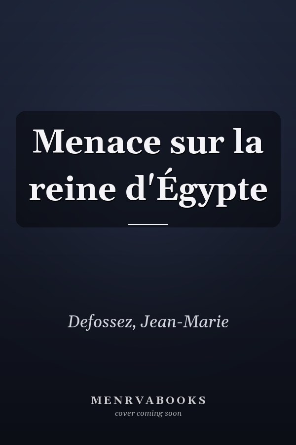 Menace sur la reine d'Égypte
