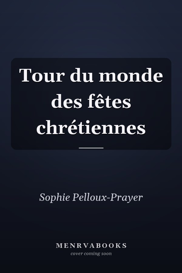 Tour du monde des fêtes chrétiennes