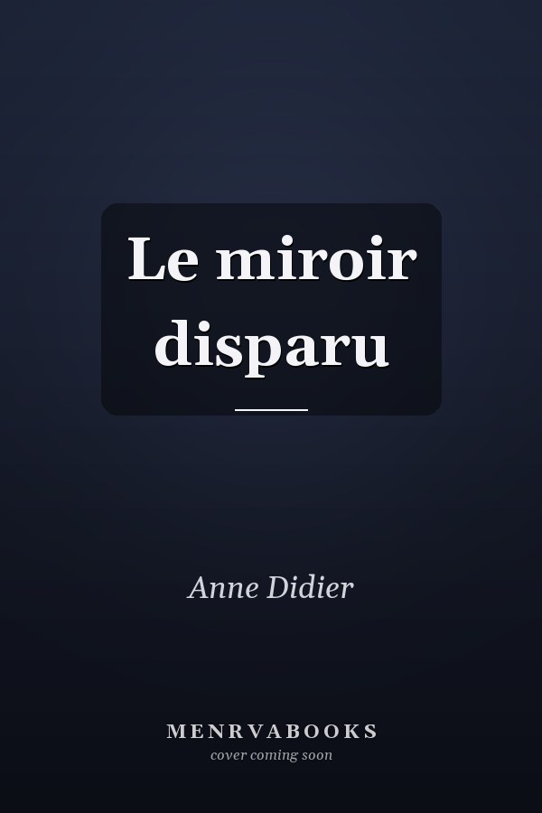 Le miroir disparu