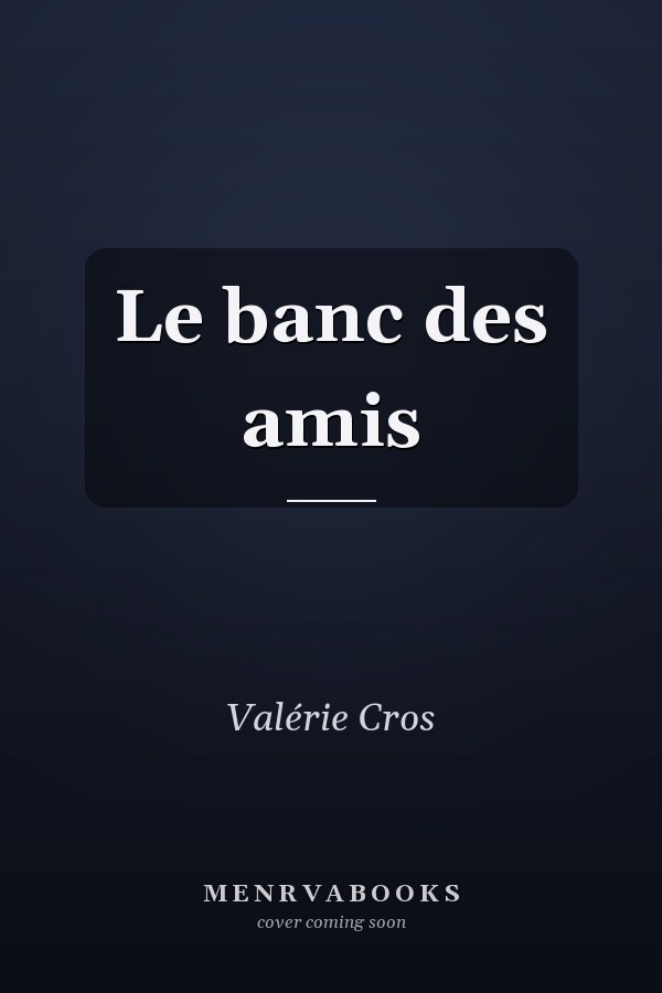 Le banc des amis