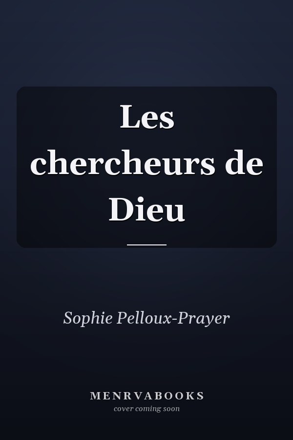 Les chercheurs de Dieu