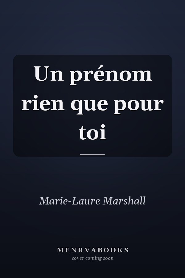Un prénom rien que pour toi