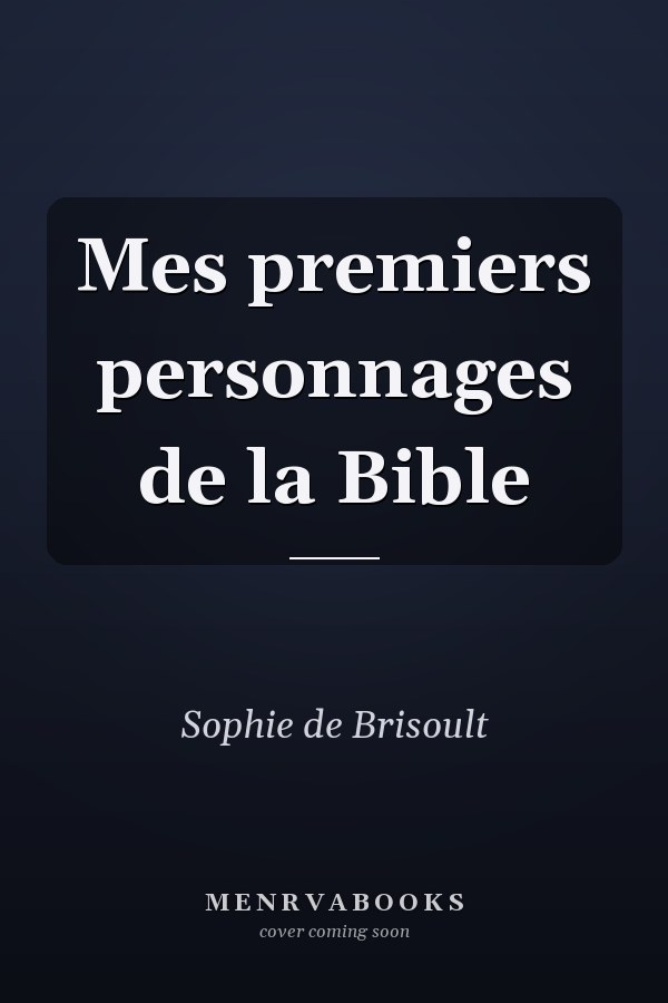 Mes premiers personnages de la Bible