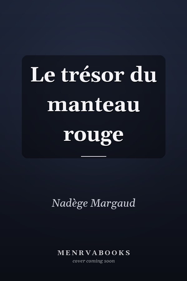Le trésor du manteau rouge