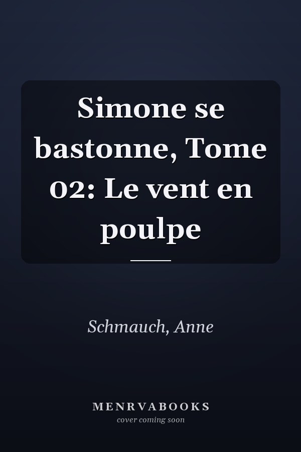 Simone se bastonne, Tome 02: Le vent en poulpe