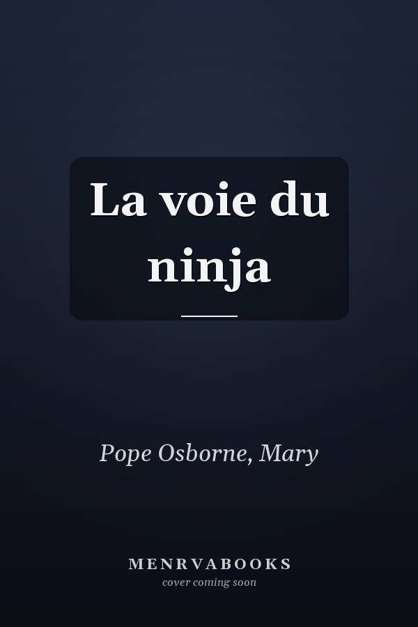 La voie du ninja