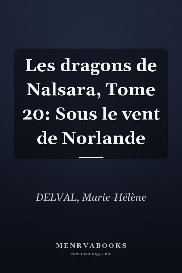Les dragons de Nalsara, Tome 20: Sous le vent de Norlande