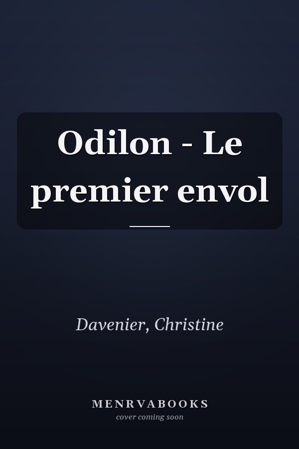 Odilon - Le premier envol