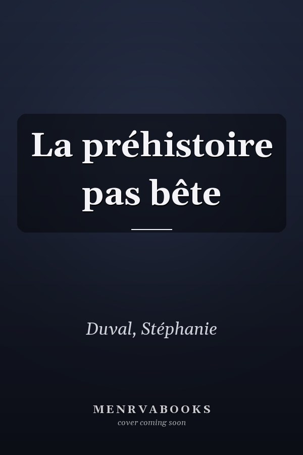 La préhistoire pas bête