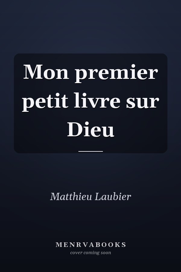 Mon premier petit livre sur Dieu