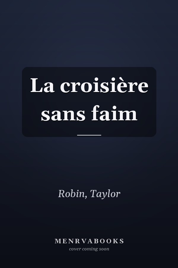 La croisière sans faim