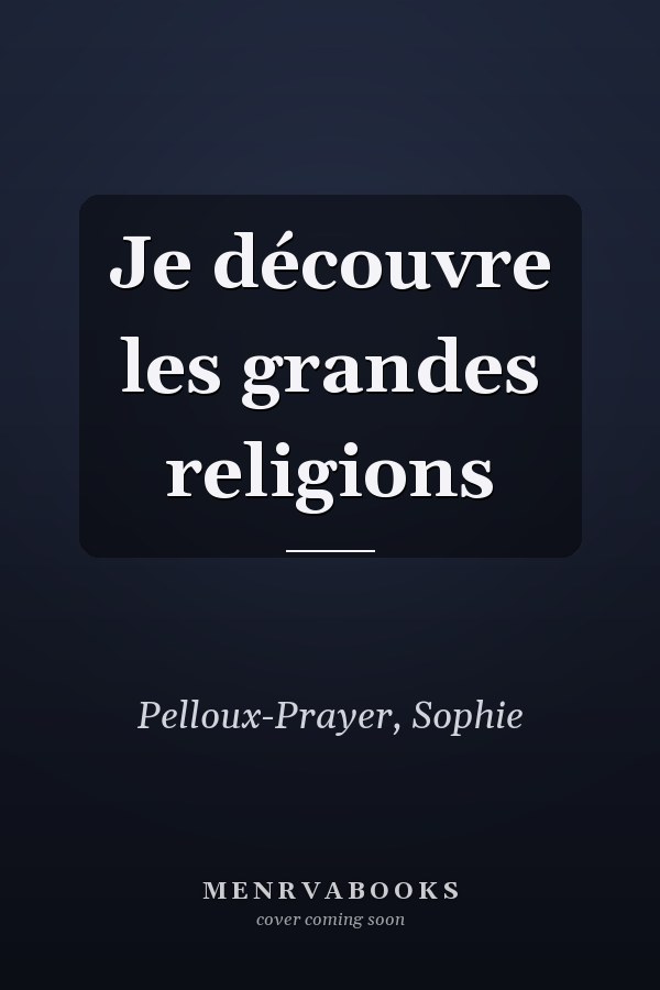 Je découvre les grandes religions