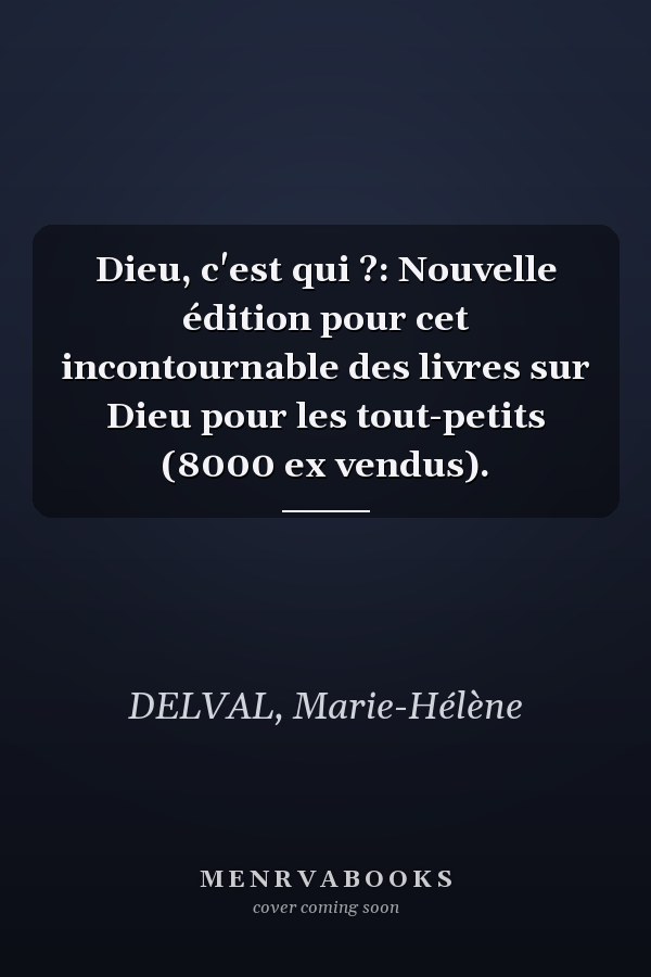 Dieu, c'est qui ?: Nouvelle édition pour cet incontournable des livres sur Dieu pour les tout-petits (8000 ex vendus).