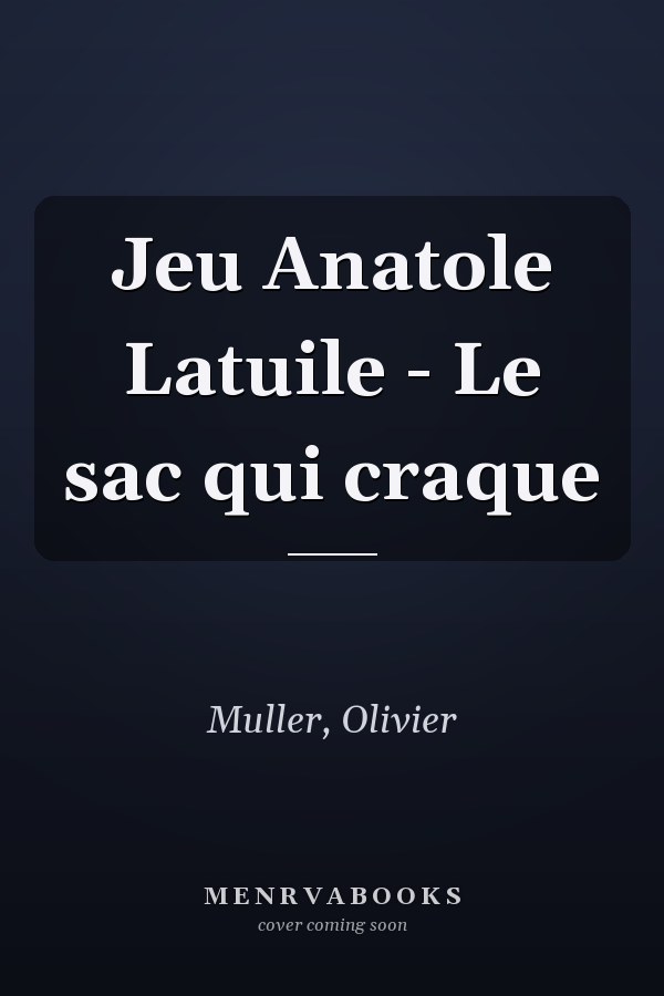 Jeu Anatole Latuile - Le sac qui craque