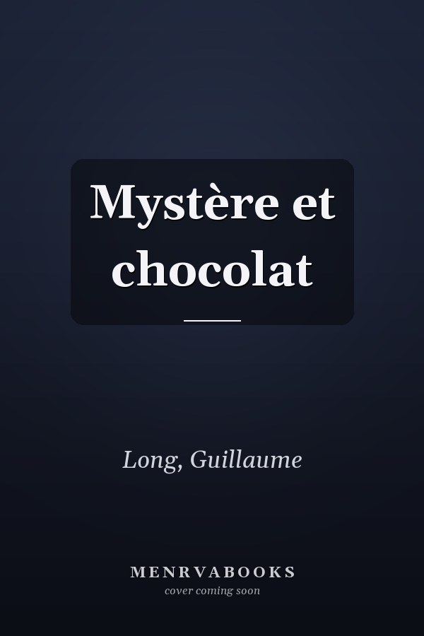 Mystère et chocolat