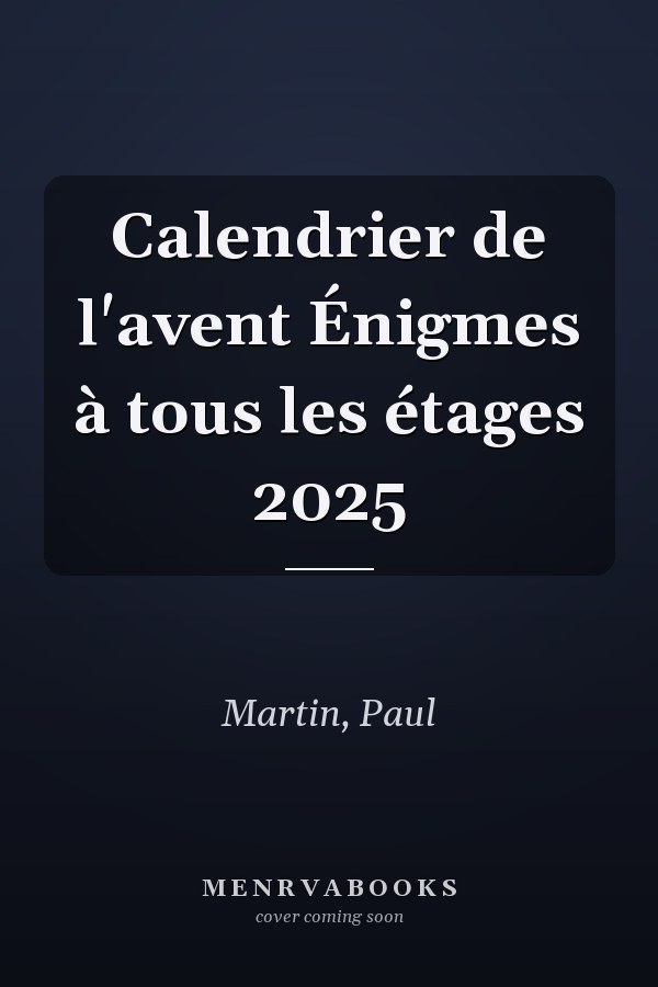 Calendrier de l'avent Énigmes à tous les étages 2025