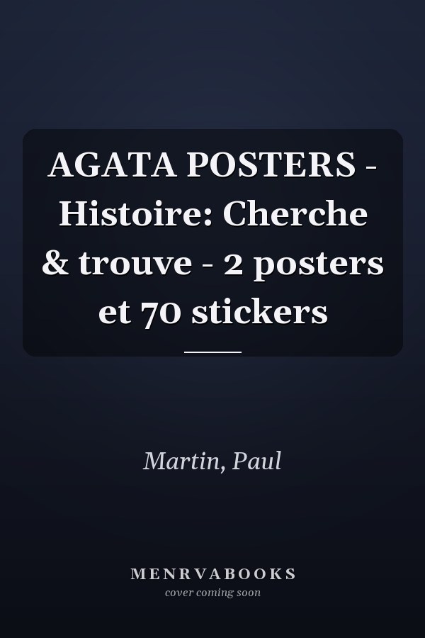 AGATA POSTERS - Histoire: Cherche & trouve - 2 posters et 70 stickers