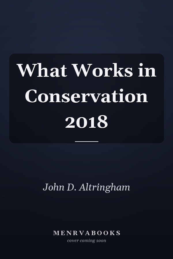 What Works in Conservation 2018