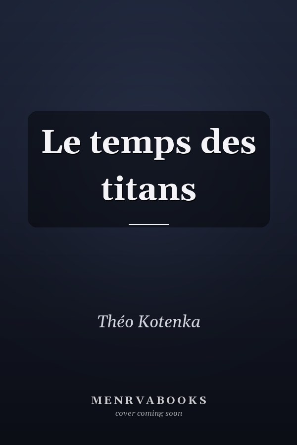 Le temps des titans