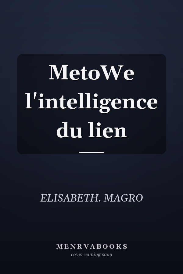 MetoWe l'intelligence du lien