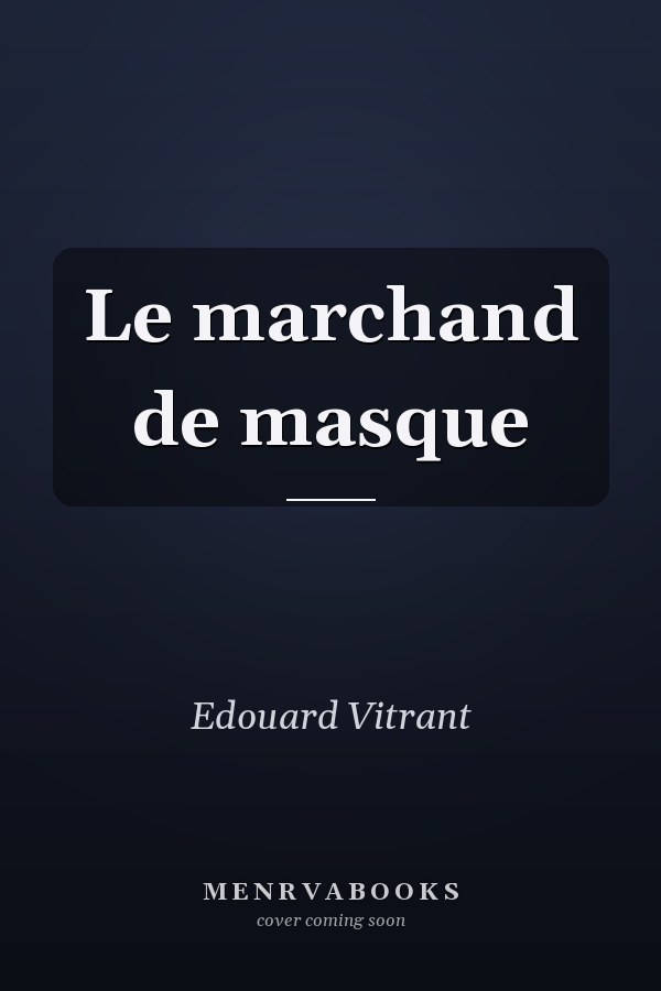 Le marchand de masque