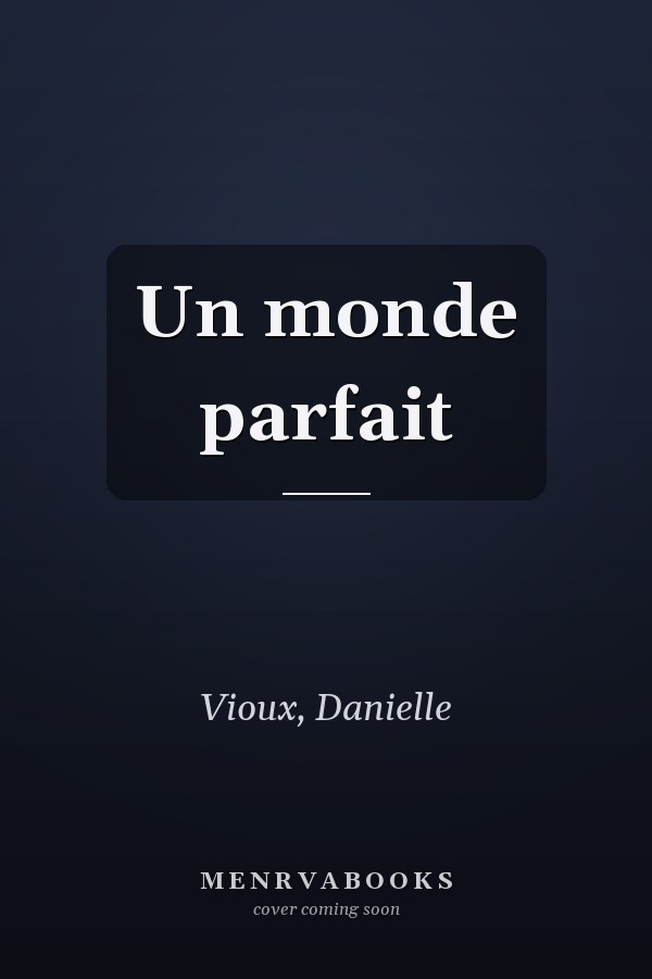 Un monde parfait