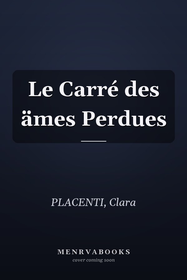 Le Carré des ämes Perdues