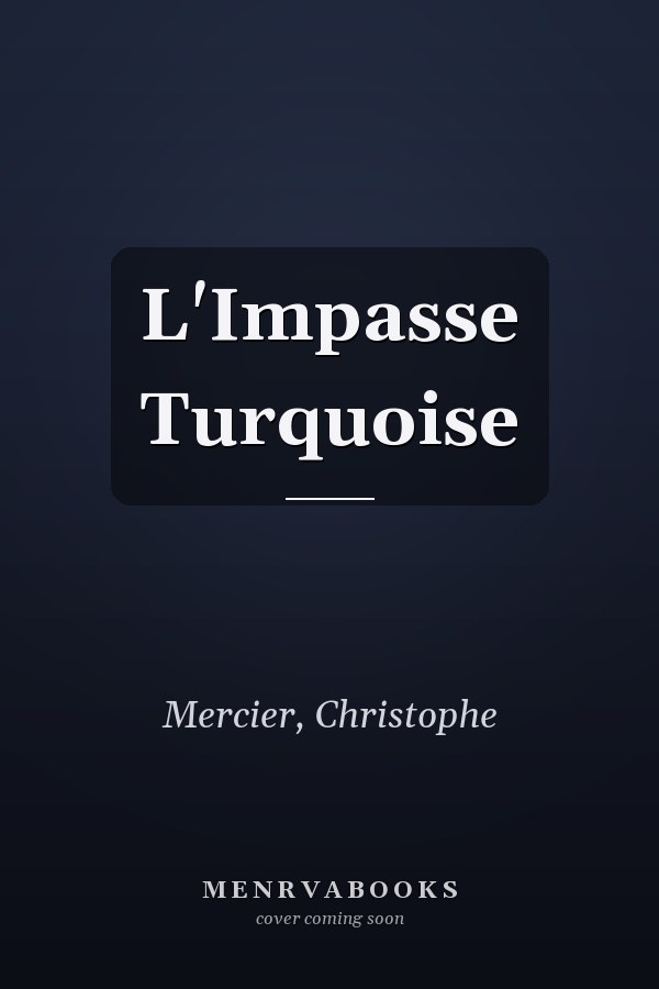 L'Impasse Turquoise