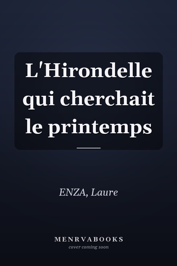 L'Hirondelle qui cherchait le printemps