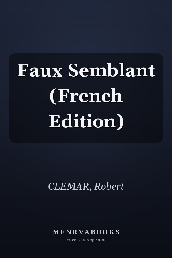 Faux Semblant (French Edition)